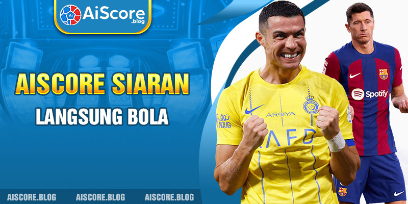 Aiscore-siaran-langsung-bola